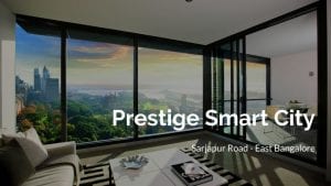 Prestige Apartments at Sarjapur Road - Smart City (1)-qzxwyz